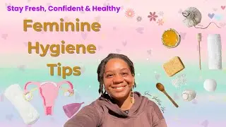Stay Fresh, Confident & Healthy | Feminine Hygiene Tips | become #freeasf