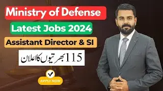 Ministry of Defence latest Jobs | Assistant Director and Sub Inspector MOD | LearnUp Pakistan