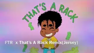 Flowtherapper - That&rsquo;s A Rack (Remix)