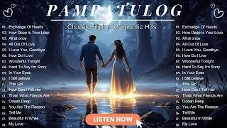 Pampatulog OPM Love Songs Nonstop 🎹Classic Filipino Romantic Hits for Peaceful Sleep and Calm Nights
