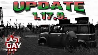 UPDATE 1.17.9 - LDOE - Last Day On Earth