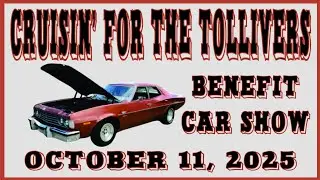 PART 1 - CRUISIN FOR THE TOLLIVERS, BENEFIT CAR SHOW @ The Little Sandy Lodge, Sandy Hook, KY