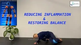 REDUCING INFLAMMATION & RESTORING BALANCE WITH FASCIAL RELEASE