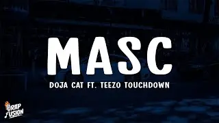 Doja Cat - MASC (Lyrics) ft. Teezo Touchdown