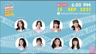 BNK48 DIGITAL LIVE FROM HOME 13 SEPTEMBER 2021