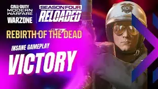 REBIRTH OF THE DEAD - VICTORY - Warzone Season 4 Reloaded - Full Match