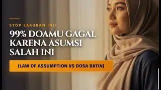 Law of Assumption Vs Tauhid: Kenapa 99% Doamu Gagal? STOP Dosa Batin Ini Sekarang!