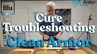 Why is My Clean Armor Not Curing?