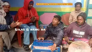 Sonot baha sohrai video song 2026//silas &babu da