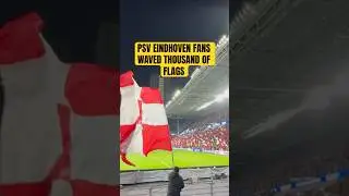 THOUSANDS of FLAGS Flying 🇳🇱🔥| Incredible PSV Eindhoven Atmosphere vs Napoli | Champions League 2025