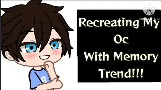 Recreating My Oc With Memory Trend 😍