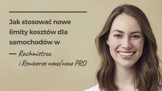 How to apply new cost limits for cars in Rachmistrz and Rewizor nexo/nexo PRO