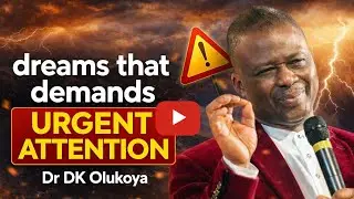 Dreams that demands urgent attention- Dr DK Olukoya