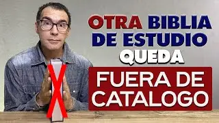 POR QUÉ? ENTERATE cuál es la BIBLIA DE ESTUDIO que quedó FUERA DE CATALOGO