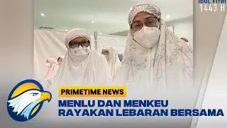 Menlu dan Menkeu Rayakan Lebaran Bersama