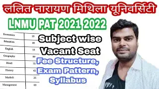 LNMU PAT 2021 2022 All Subject Vacant Seat | Fee Structure | Exam Pattern | Syllabus Complete Det...