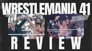 The Wild Ride of WrestleMania 41
