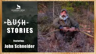 Bush Stories Ft. John Schneider | Traditional Archery | Archery Podcast | John Schneiders Wild Life