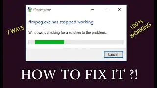 7 ways for How to fix .exe has stopped working | win 7, 8, 10