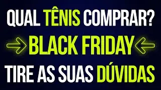 QUAL T&Ecirc;NIS COMPRAR NA BLACK FRIDAY 2020 ???