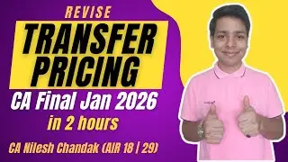 Transfer Pricing &ndash; Full Revision | CA/CMA Final DT |