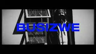 Busizwe - TRUST THE PROCESS fresstyles // South African Hip Hop