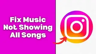 How To Fix Instagram Music Not Showing All Songs - Full Guide