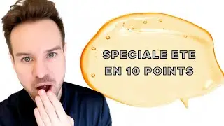 SPECIAL ETE : 10 CHOSES &Agrave; APPLIQUER POUR AMELIORER SA ROUTINE DE SOIN