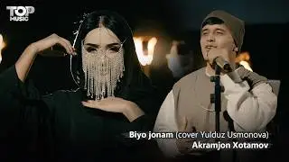 Akramjon Xotamov - Biyo jonam (cover Yulduz Usmonova)