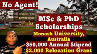 Full MSc and PhD Scholarships in Australia with $2,000 Relocation Grant: Monash University