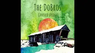 The DoBros /// All My Friends (album version)