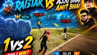 Raistar vs Ajjubhai , Amit Bhai 1 vs 2 🥶
