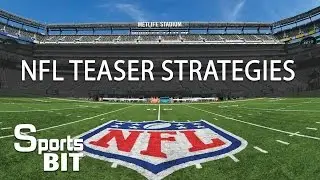 Sports BIT: Cashing NFL Teaser Strategies