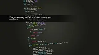 Programming In Python: Loops and Functions