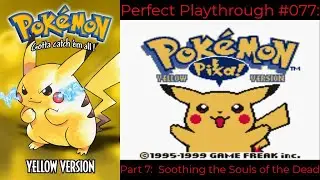 Perfect Playthrough:  Pokemon Yellow Part 7