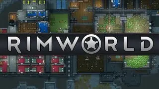 RIMWORLD: A New World The Adventure Begins: Episode 1