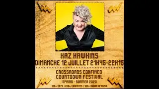 Kaz Hawkins @ Crossroads Confined Countdown Festival