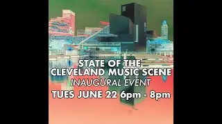 State of the Cleveland Music Scene #1