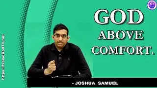 GOD is our comfort in trials - Joshua Samuel.