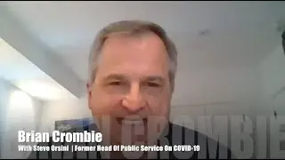 Brian Crombie with Steve Orsini Former Head Of Public Service On COVID-19