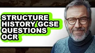How to Structure History Gcse Questions Ocr - Full Guide