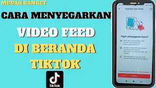 How to Refresh the Video Feed That Appears on the Latest TikTok Homepage