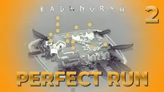 EFFICIENCY IS KEY / 2 / Bad North / Challenge Run