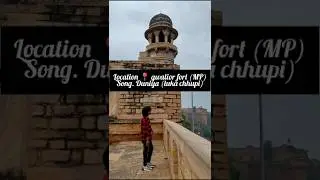 Duniya song lacation gwalior mp. film Luka chhupi @Tour_Explorer_Sahil