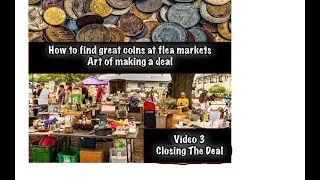 Flea market coin negotiation closing the deal!