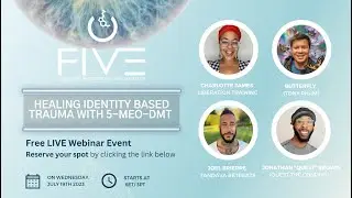 Healing Identity Based Trauma with 5-MeO-DMT