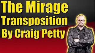 The Mirage Transposition By Craig Petty | Amazing Close Up Magic