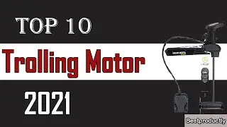 ✅ 10 Best Trolling Motor New Model 2021