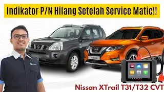 Memunculkan Kembali Indikator P/N yang Hilang di Instrument Cluter Mobil Nissan XTrail T31/ T32