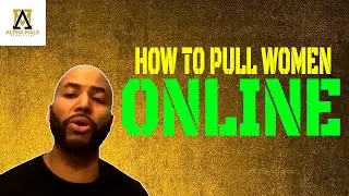 How to pull hot women with online dating